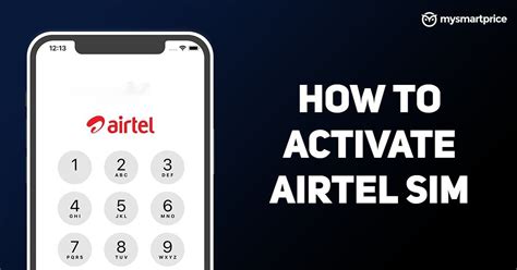 Airtel SIM Activation: How to Activate New Airtel 4G SIM and eSIM