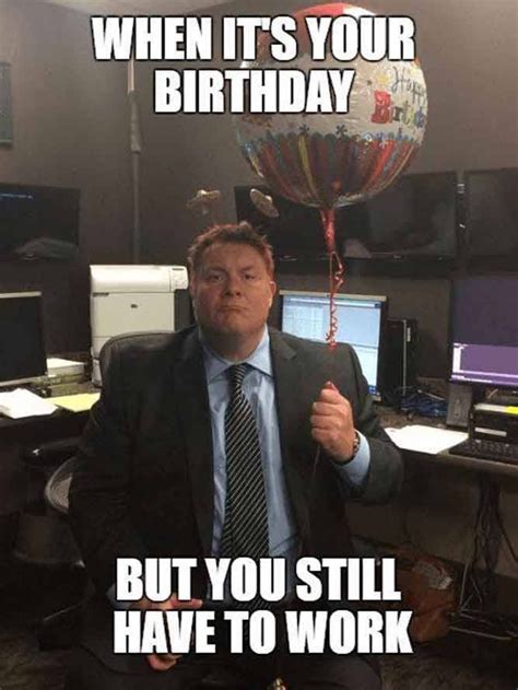 Happy Birthday Memes For Coworker - BIRTHDAY HJW