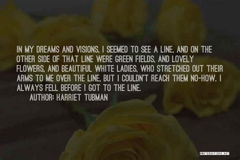 Harriet Tubman Famous Quotes & Sayings