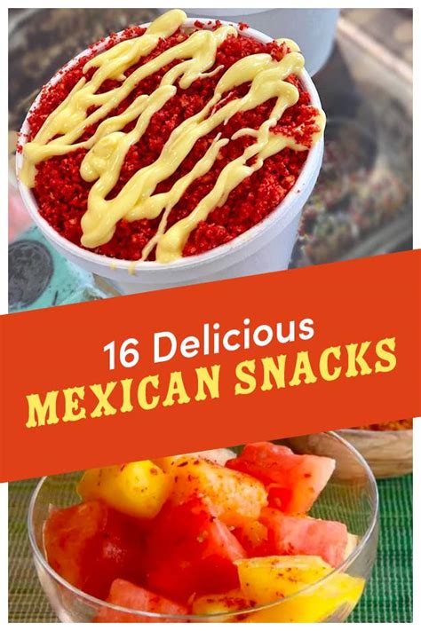 16 Mexican Snacks No One Has Ever Said "No" To