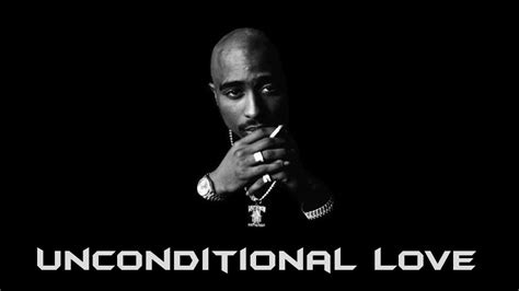 2pac - Unconditional love - YouTube