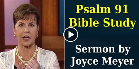 Joyce Meyer - Sermon: Psalm 91- Bible Study