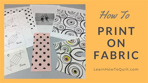 Printing on Fabric - Learn How to Quilt .com