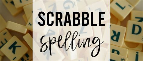 Spelling Practice With Scrabble Letter Tiles | Mrs. Bremer's Class