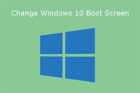 How to Change Windows 10 Boot Screen in an Easy Way