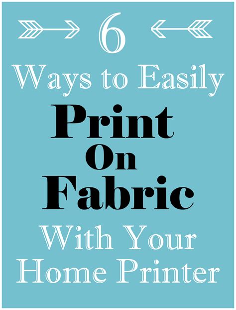 How to Print on Fabric - 6 Easy Ways! - The Graphics Fairy