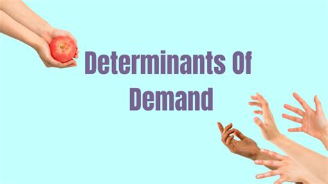 Determinants Of Demand - Wealth Quint