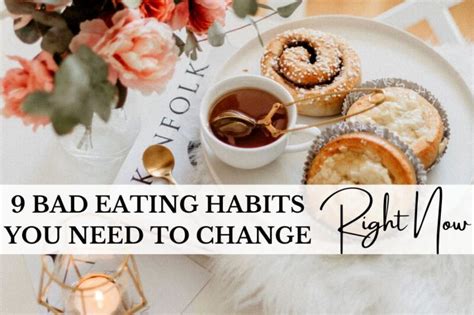 9 Bad Eating Habits You Need To Change Right Now