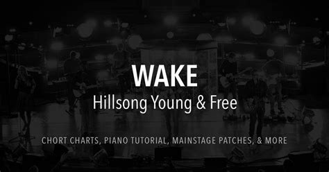 Wake - Lyrics & Chords - Hillsong Young & Free