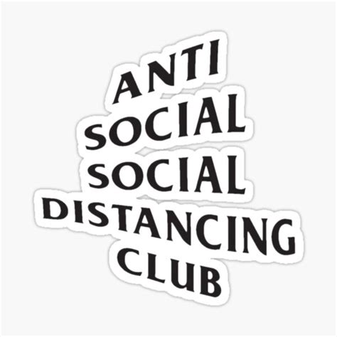 "ANTI SOCIAL SOCIAL DISTANCING CLUB" Sticker by itslaurengarcia | Redbubble