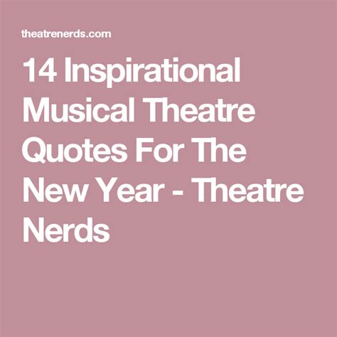 Positive Musical Theatre Quotes - ShortQuotes.cc