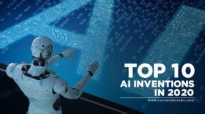 TOP 10 ARTIFICIAL INTELLIGENCE INVENTIONS IN 2020 - Success Knocks | The Business Magazine