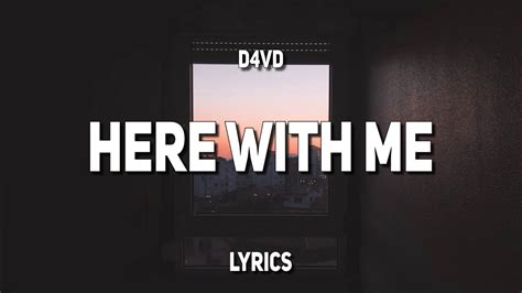 D4vd - Here With Me (Lyrics) - YouTube Music