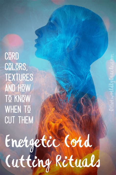 Energetic Cord Cutting: Identify Cords by Color and a Cord Cutting Ritual