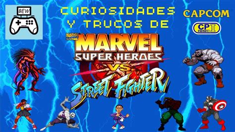 Marvel Super Heroes vs Street Fighter - Curiosidades y trucos (Arcade CPS2) - YouTube