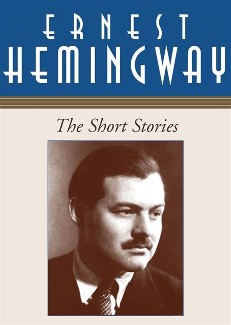 The Short Stories - Ernest Hemingway - listen online for free