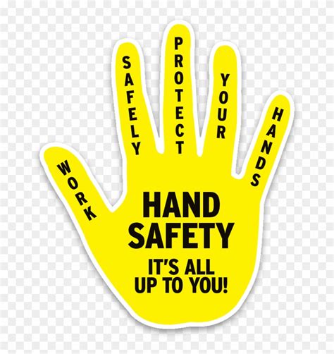 Download Hand Safety Sticker - Safety Slogan Clipart Png Download - PikPng