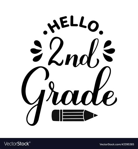 Hello 2nd grade calligraphy hand lettering Vector Image