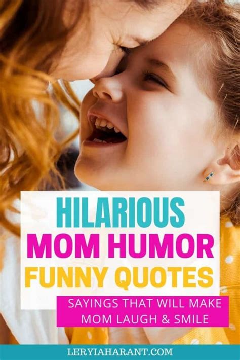 31 Funny Mom Quotes Guaranteed to Make Her Smile - LeRyiah Arant