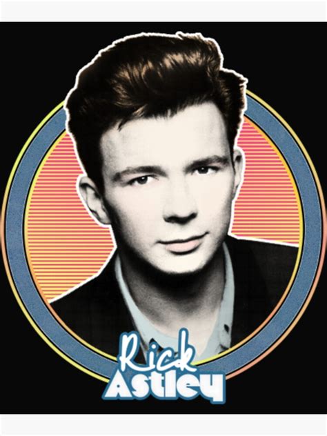 "Rick Astley 80s Aesthetic " Poster for Sale by IllustrationSh | Redbubble