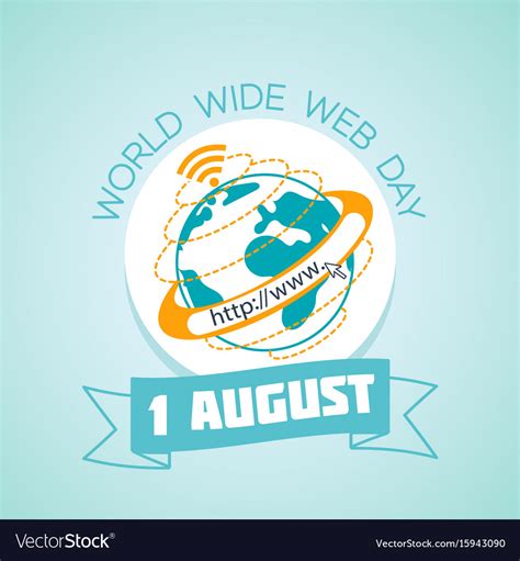 1 august world wide web day Royalty Free Vector Image