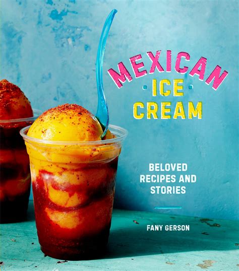 Mexican Ice Cream by Fany Gerson | The Candid Cover