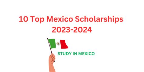 10 Top Mexico Scholarships 2023-2024 | Study In Mexico