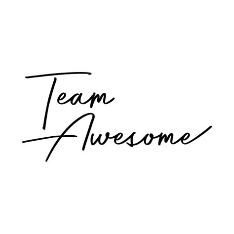 Team Awesome - Team Awesome - T-Shirt | TeePublic