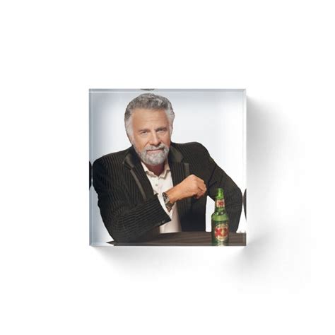 "Dos Equis Man - The Most Interesting Man In The World Meme" Acrylic Blocks by tomohawk64 ...