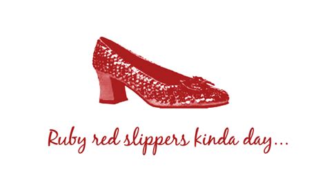 Ruby Slippers Quotes. QuotesGram