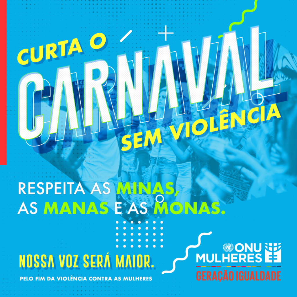 ONU Mulheres faz ações digitais para prevenção à violência contra as mulheres no carnaval/violencia contra as mulheres onu mulheres ods noticias geracao igualdade carnaval 