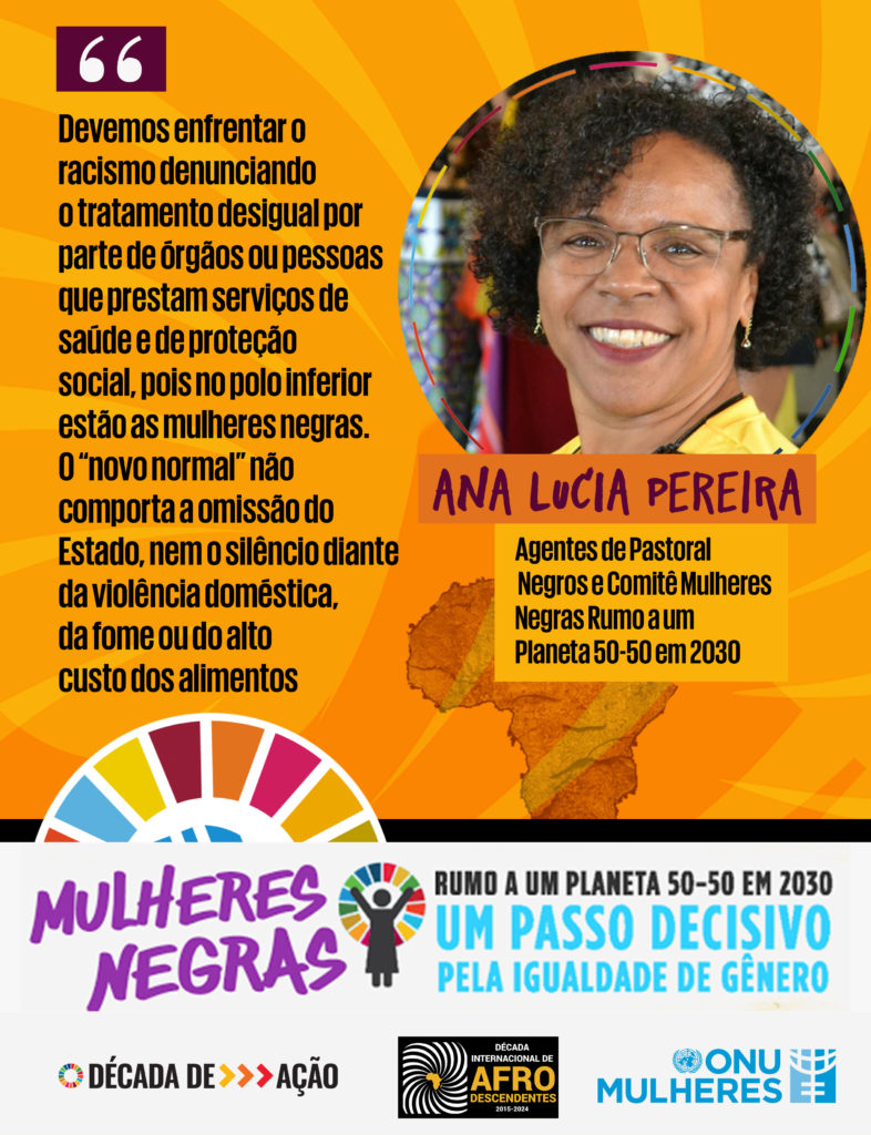 Mulheres Negras agem para enfrentar o racismo na pandemia Covid 19 e garantir direitos da população negra no “novo normal”/racismo planeta 50 50 onu mulheres ods noticias decada afro covid19 