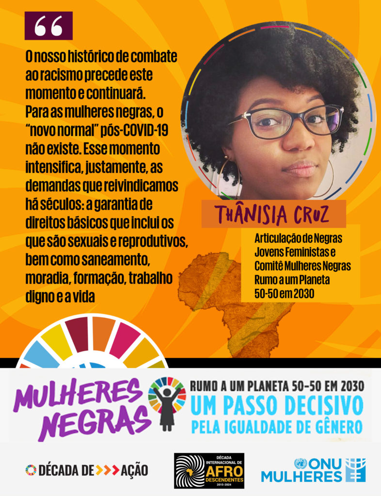 Mulheres Negras agem para enfrentar o racismo na pandemia Covid 19 e garantir direitos da população negra no “novo normal”/racismo planeta 50 50 onu mulheres ods noticias decada afro covid19 