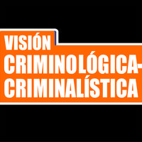 Visión Criminológica-Criminalística magazine