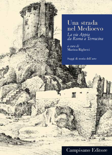 First page of “1.	Il castrum Caetani sulla via Appia. Architettura e storia di una residenza baronale, in Una strada nel Medioevo. La via Appia da Roma a Terracina, a cura di M. Righetti, Roma 2014, pp. 31-42”