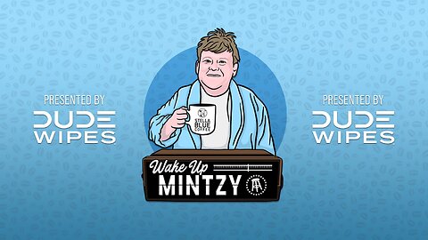 Wake Up Mintzy | 10.2.24