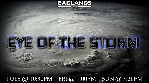 Eye of the Storm Ep. 175 -7:30 PM ET-