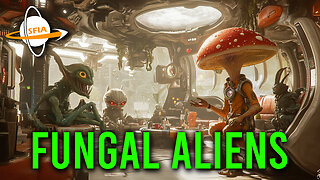 Fungal Aliens