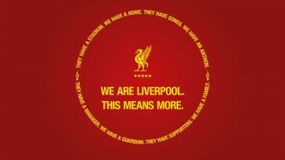 Liverpool FC, We are Liverpool, This Means More, Motto