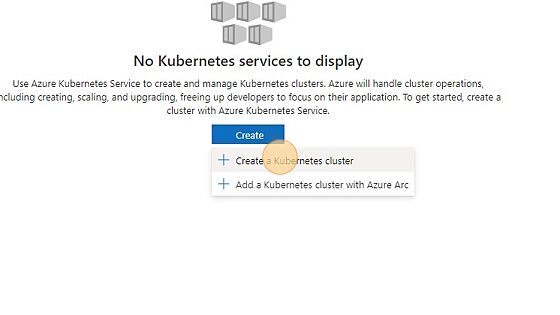 Screenshot of: Click "Create a Kubernetes cluster" to begin the workflow.