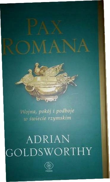 Pax Romana - Adrian Goldsworthy - 9558428301 - oficjalne archiwum Allegro