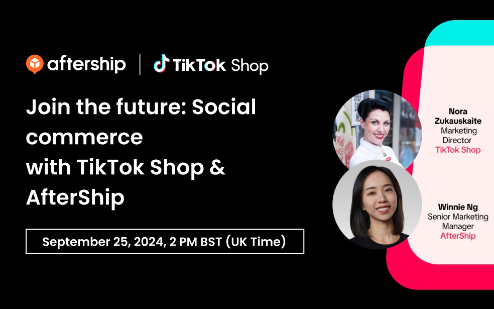 Join the future: Social commerce with TikTok Shop & AfterShip