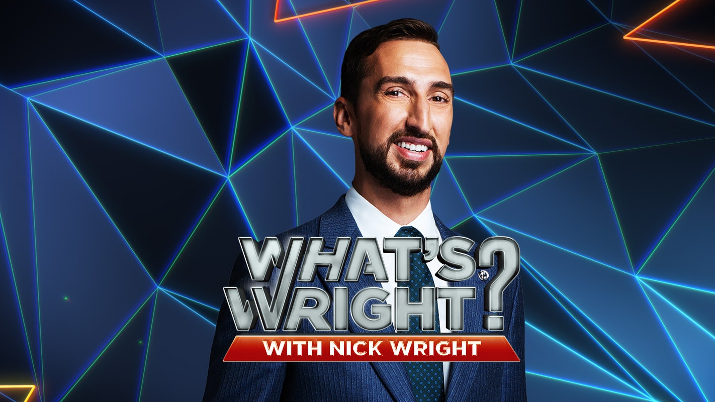 What's Wright? With Nick Wright