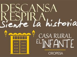 Casa Rural El Infante，位于奥罗佩萨的酒店