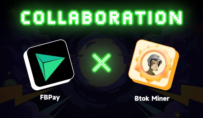 FBPay ✕ Btok Miner Partnership Announcement  