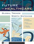 Photo of The Future of Healthcare: Global Trends Worth Watching