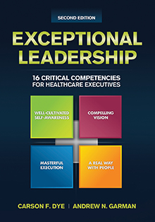 Photo of Exceptional Leadership: 16 Critical Competencies for Healthcare Executives, Second Edition