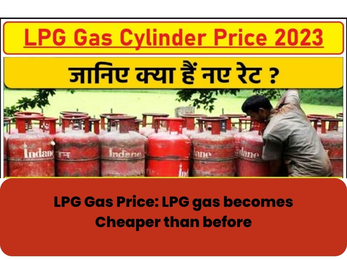 LPG Gas Price LPG gas becomes Cheaper than before