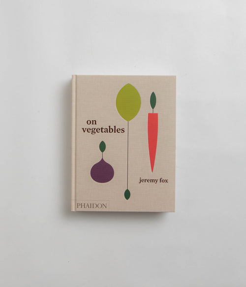 On Vegetables - Jeremy Fox