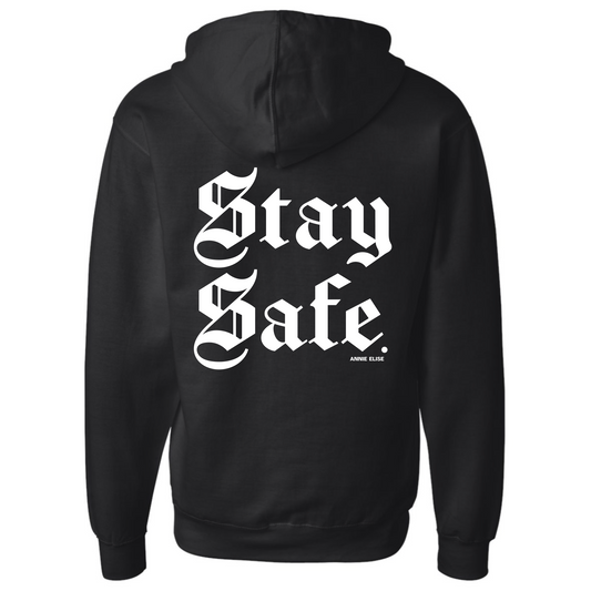 Stay Safe Zip Up Hoodie